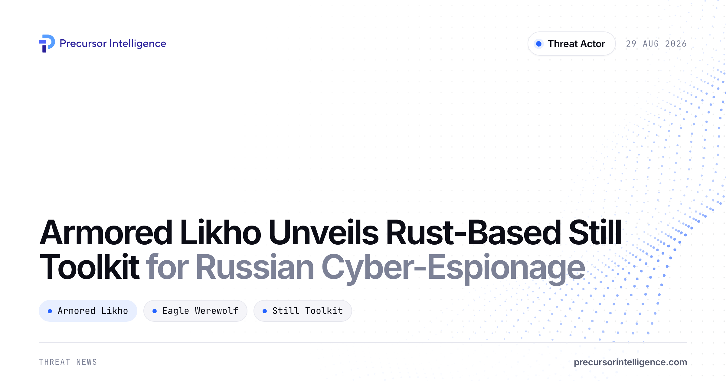 Armored Likho Unveils Rust-Based Still Toolkit for Russian Cyber-Espionage