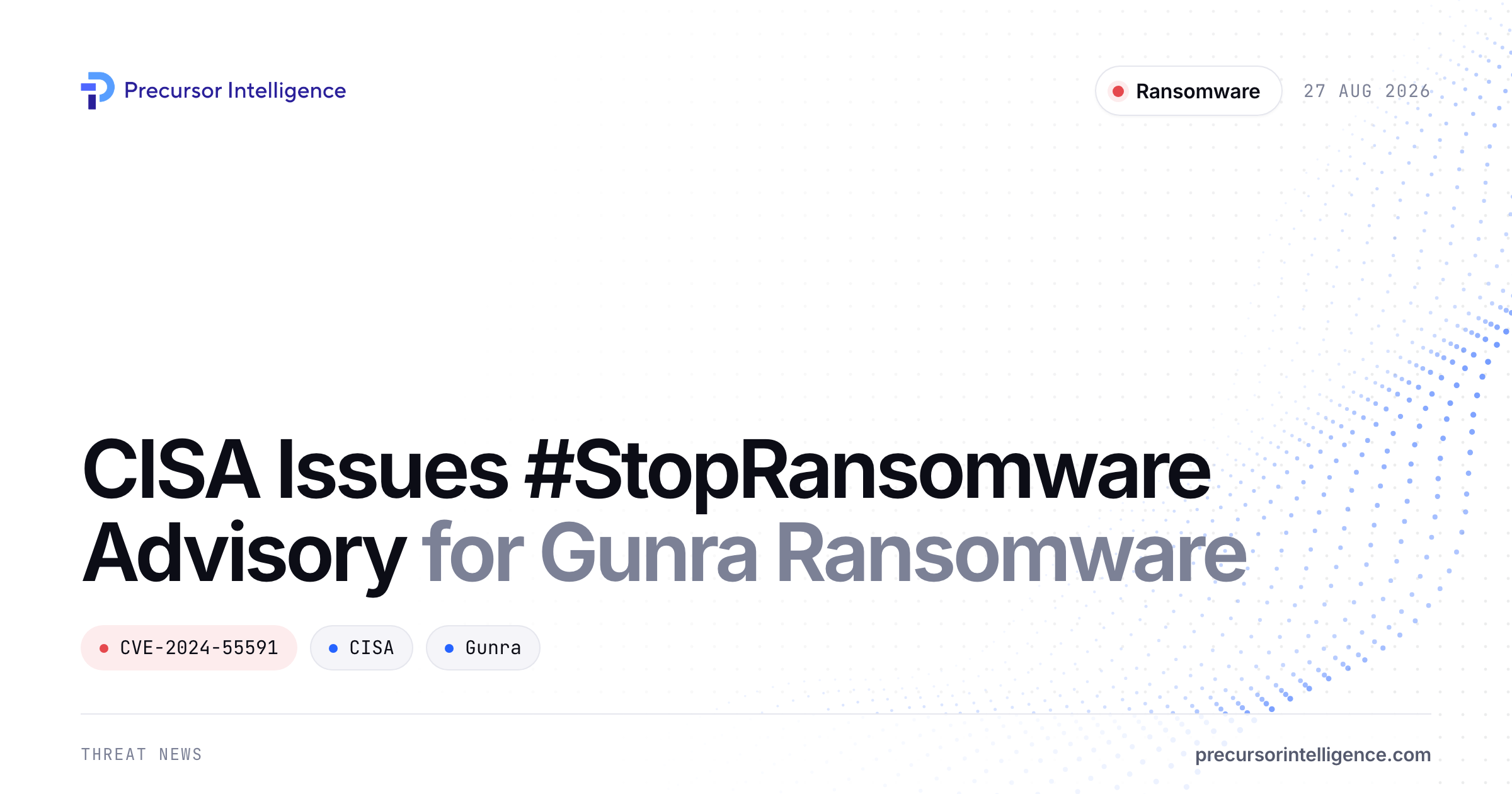 CISA Issues #StopRansomware Advisory for Gunra Ransomware