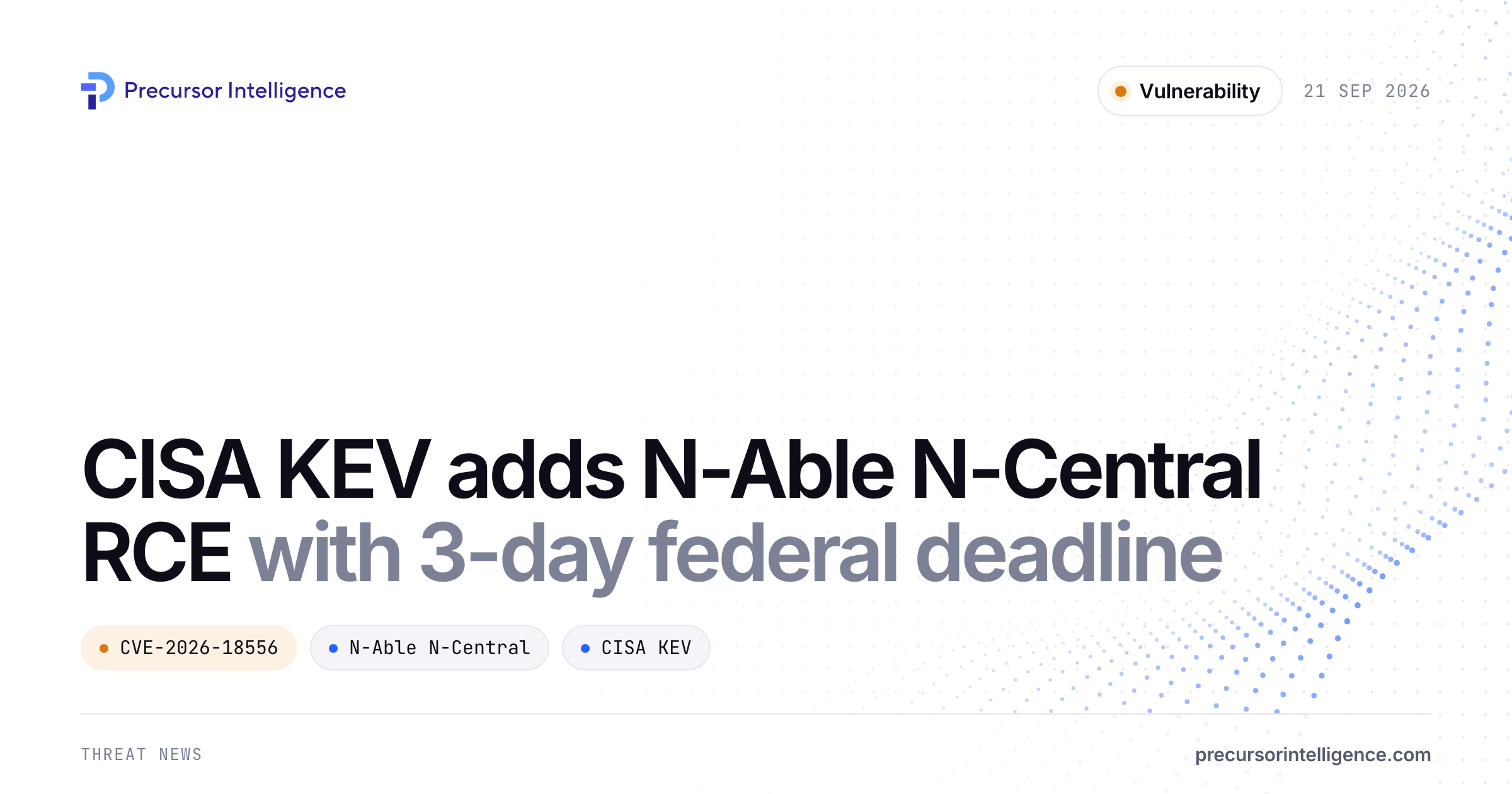 CISA KEV adds N-Able N-Central RCE with 3-day federal deadline