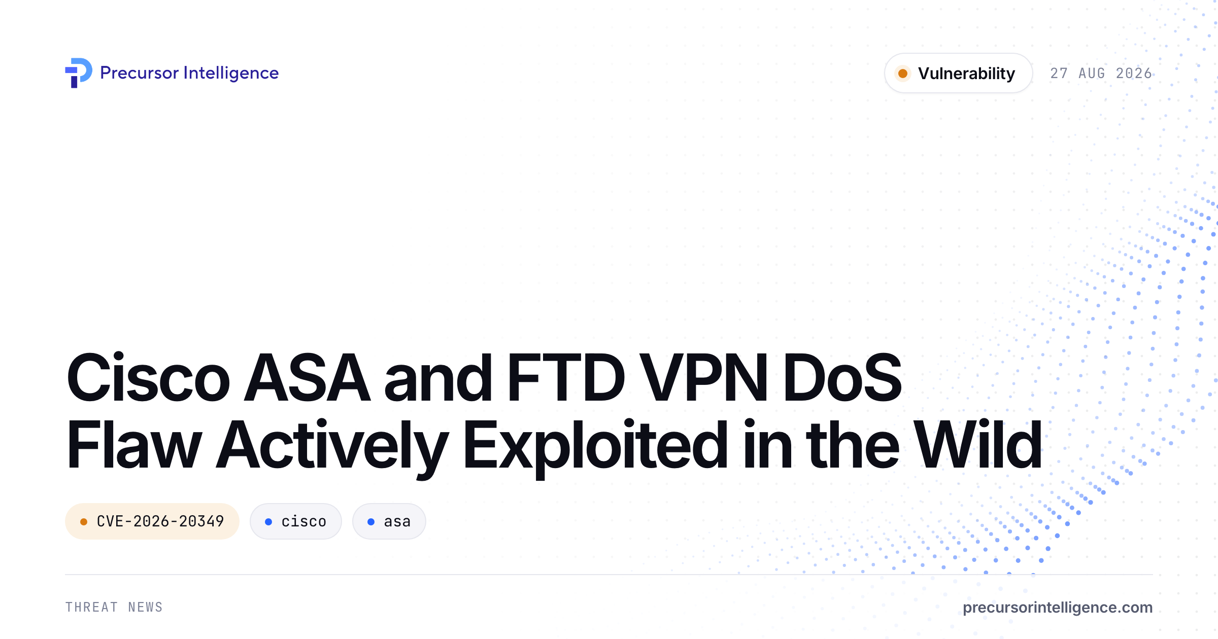 Cisco ASA and FTD VPN DoS Flaw Actively Exploited in the Wild