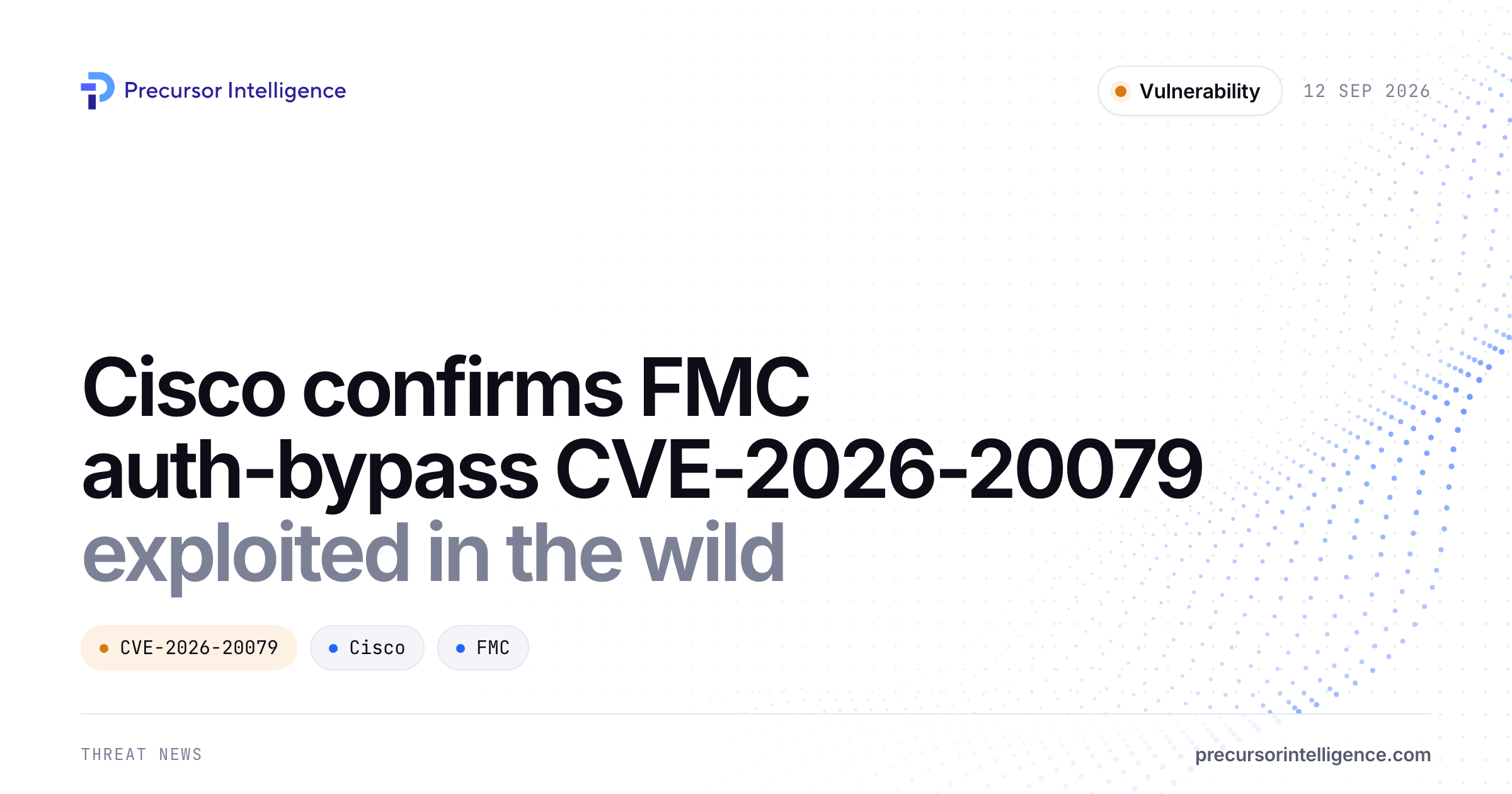 Cisco confirms FMC auth-bypass CVE-2026-20079 exploited in the wild