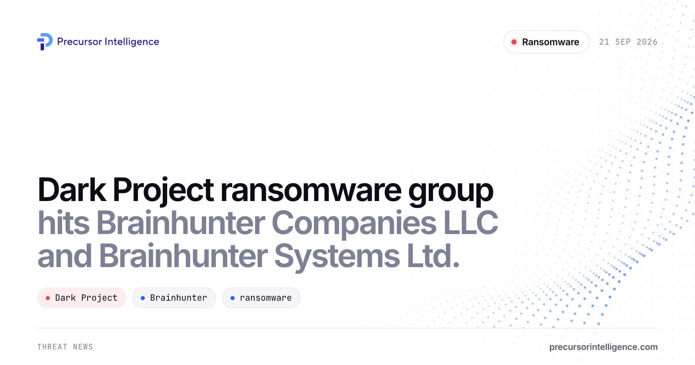 Dark Project ransomware group hits Brainhunter Companies LLC and Brainhunter Systems Ltd.