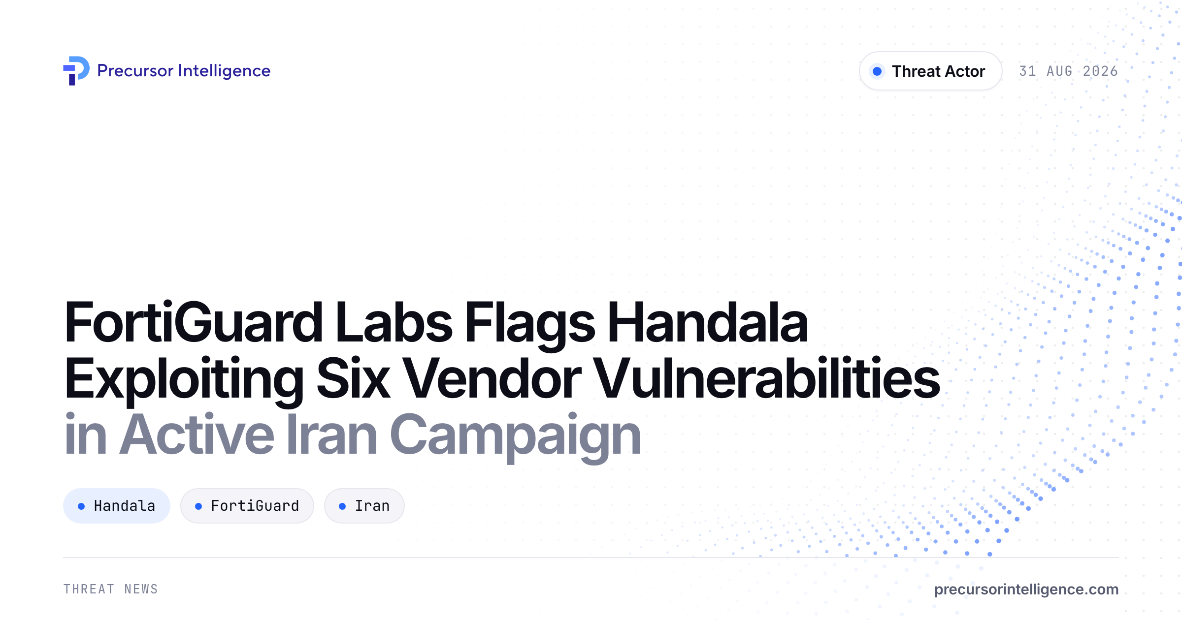 FortiGuard Labs Flags Handala Exploiting Six Vendor Vulnerabilities in Active Iran Campaign