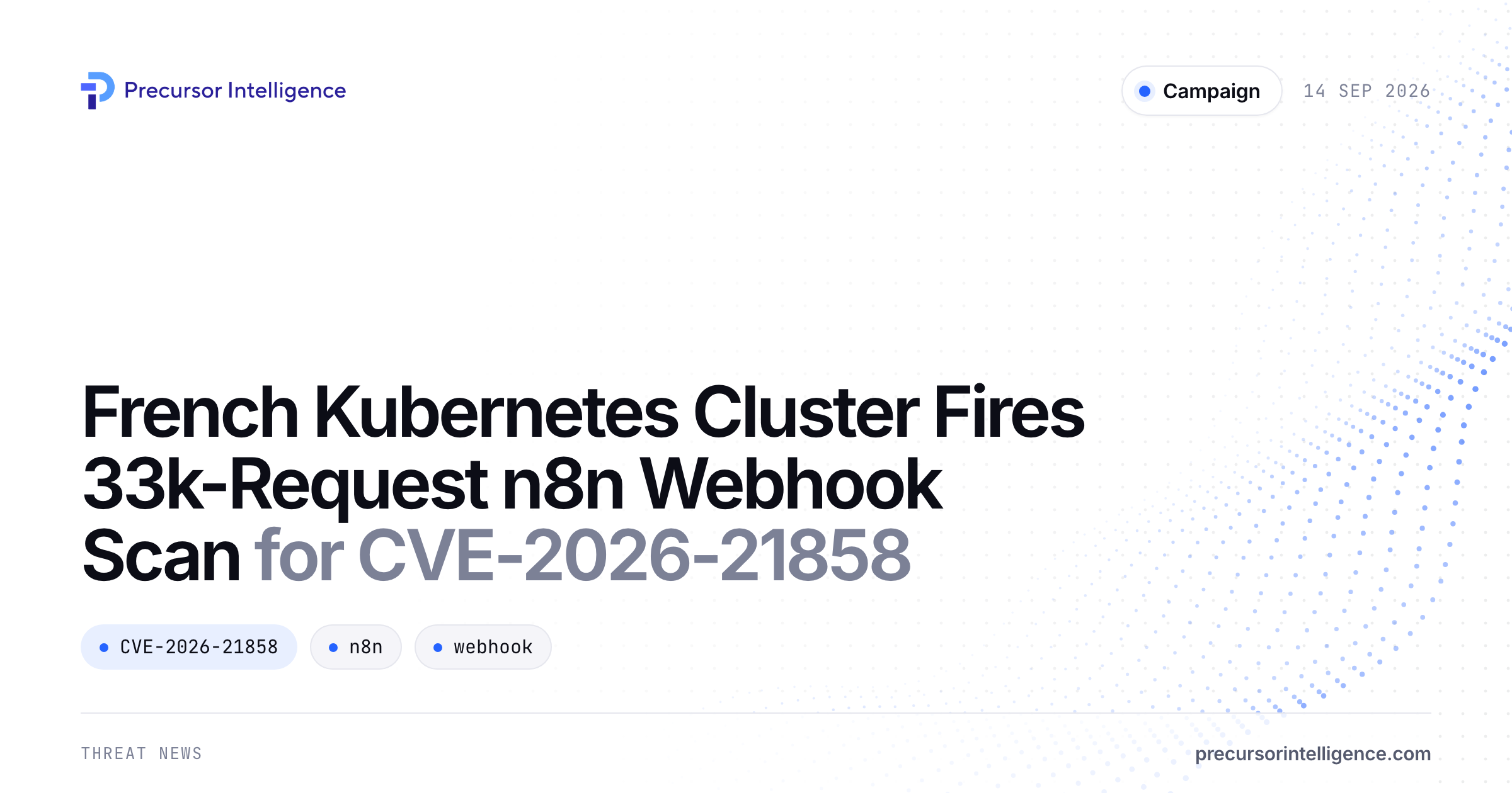 French Kubernetes Cluster Fires 33k-Request n8n Webhook Scan for CVE-2026-21858