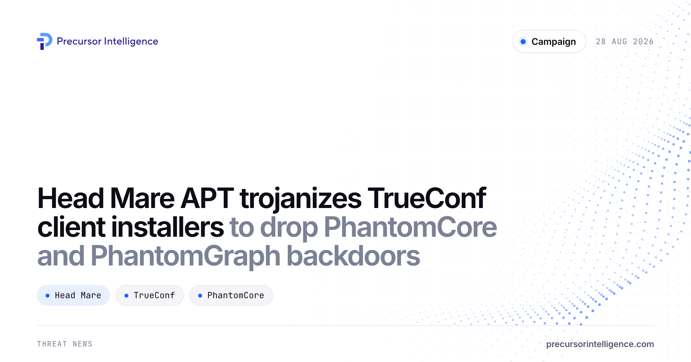 Head Mare APT trojanizes TrueConf client installers to drop PhantomCore and PhantomGraph backdoors