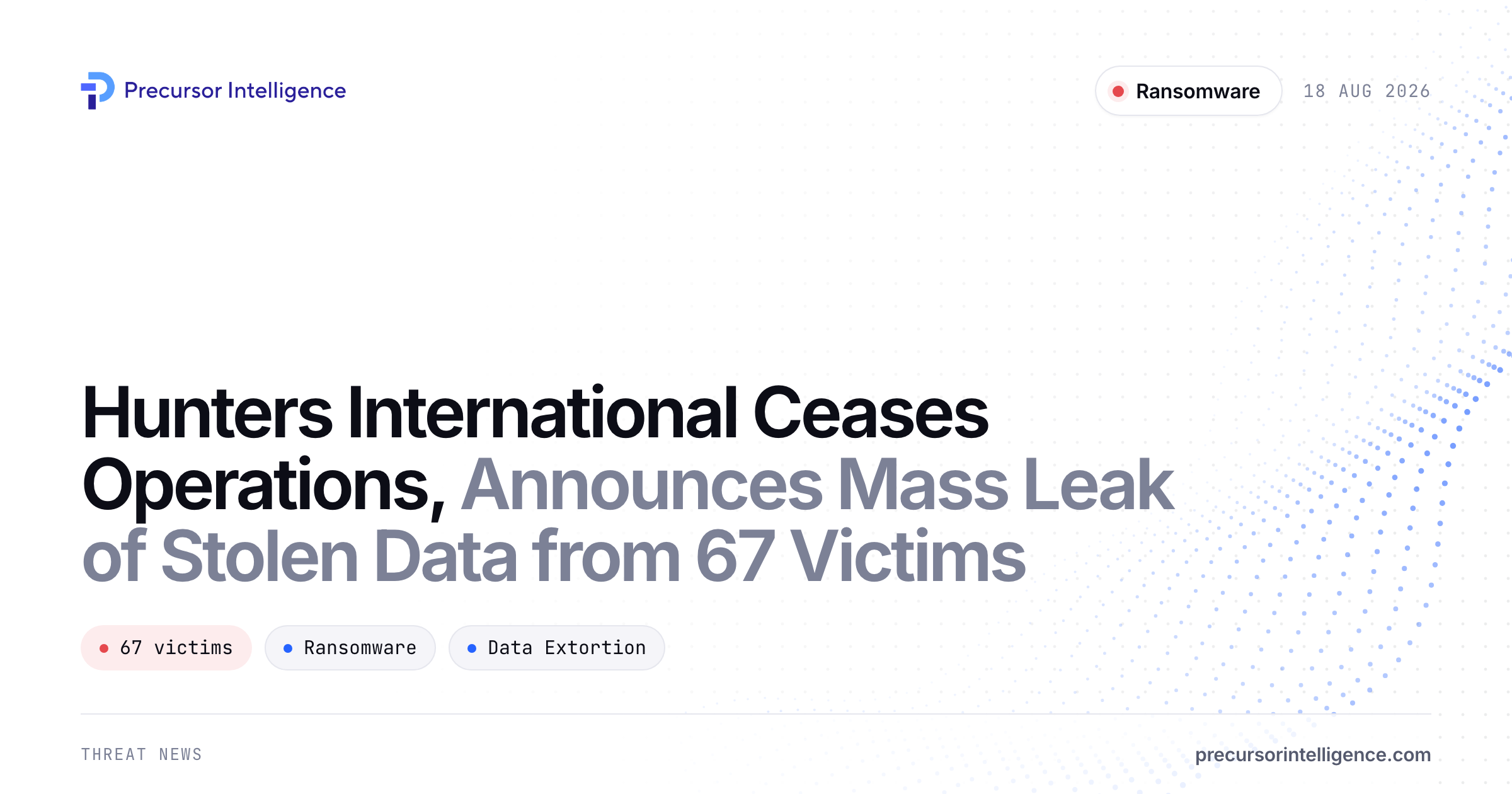 Hunters International Ceases Operations, Announces Mass Leak of Stolen Data from 67 Victims