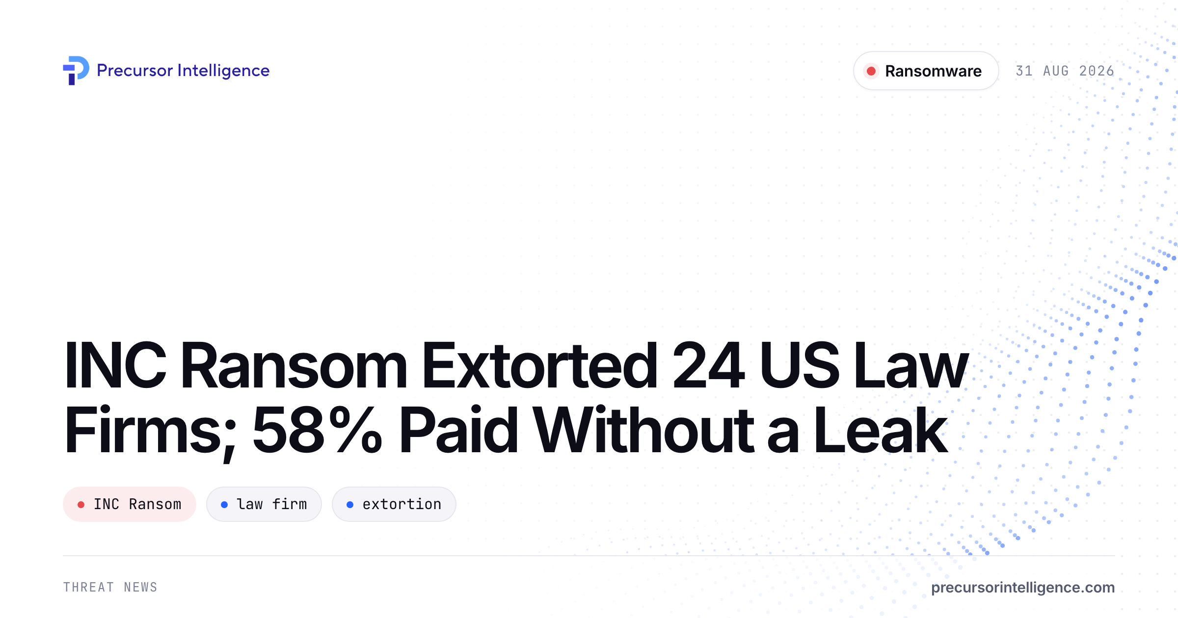 INC Ransom Extorted 24 US Law Firms; 58% Paid Without a Leak