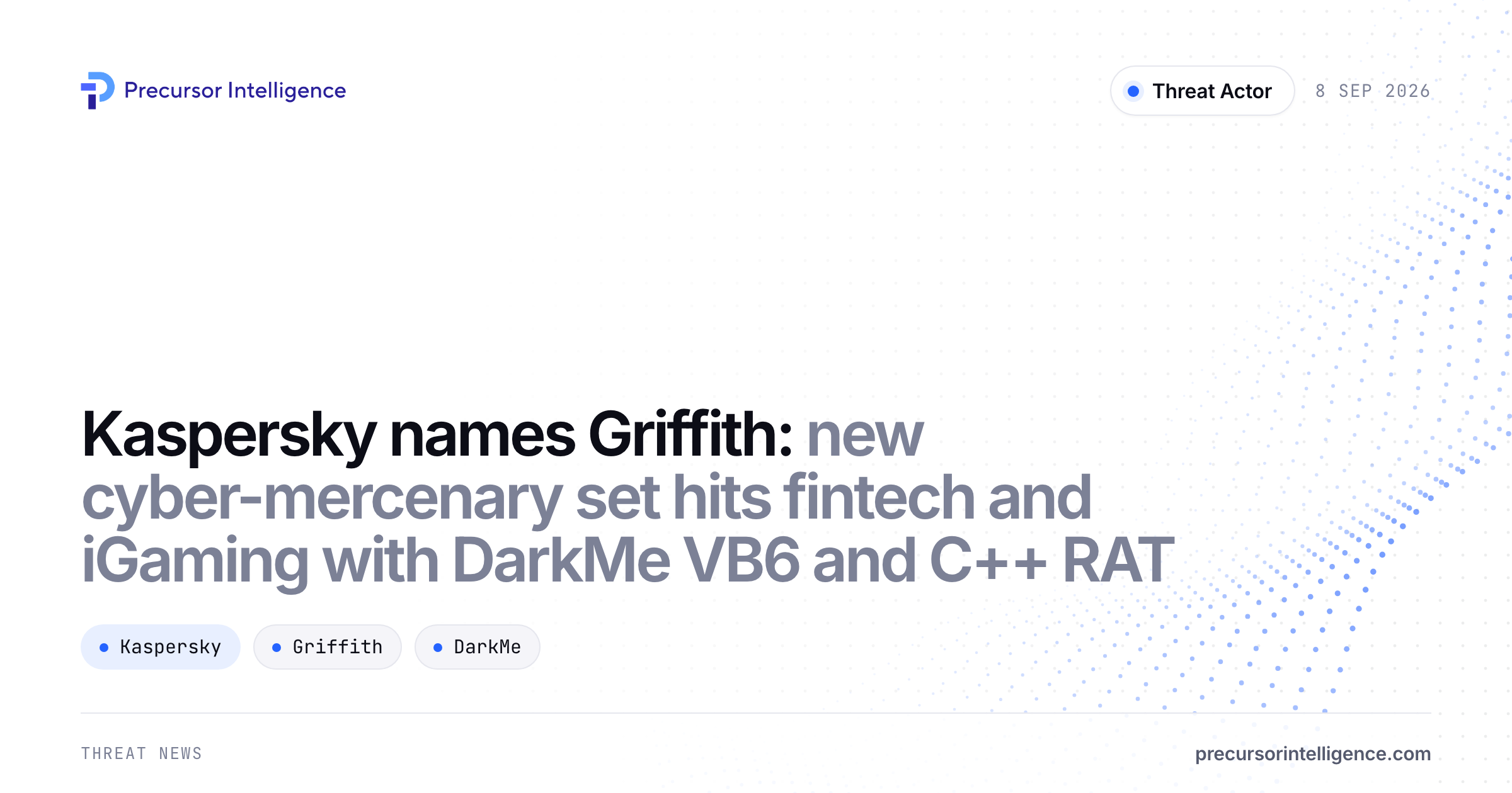 Kaspersky names Griffith: new cyber-mercenary set hits fintech and iGaming with DarkMe VB6 and C++ RAT