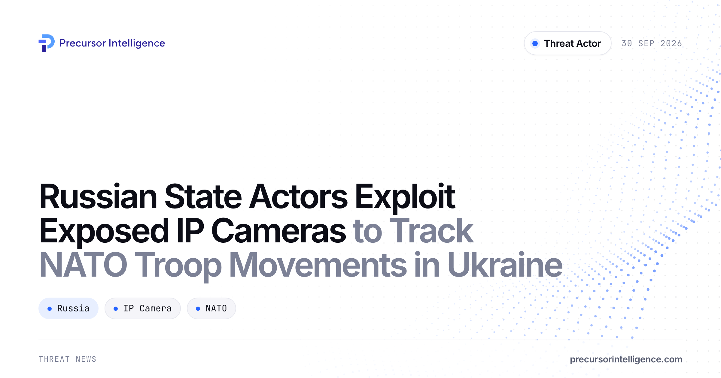 Russian State Actors Exploit Exposed IP Cameras to Track NATO Troop Movements in Ukraine