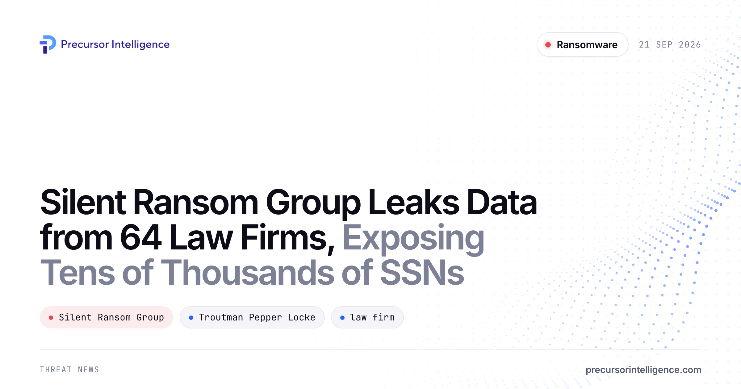 Silent Ransom Group Leaks Data from 64 Law Firms, Exposing Tens of Thousands of SSNs