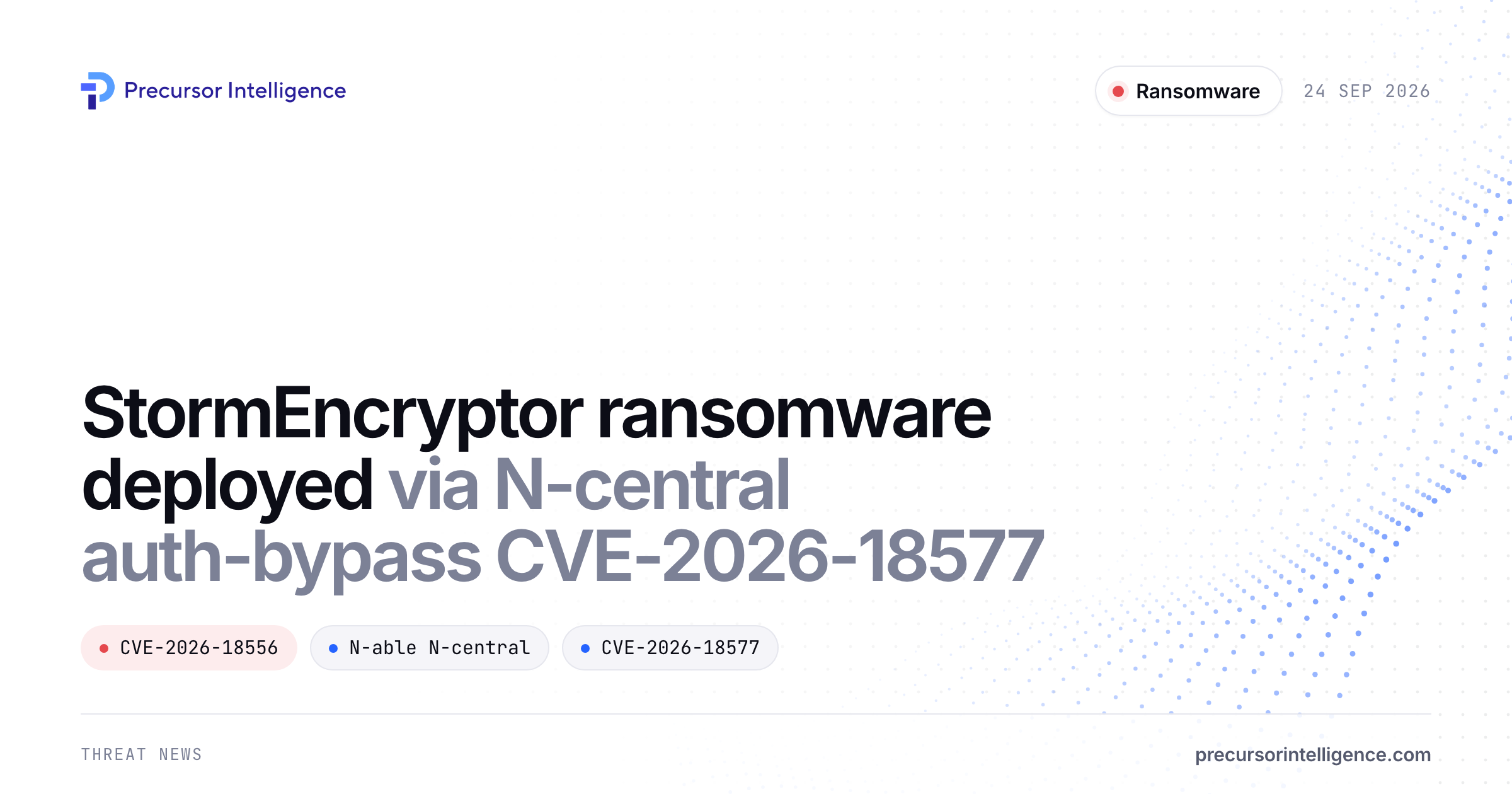 StormEncryptor ransomware deployed via N-central auth-bypass CVE-2026-18577