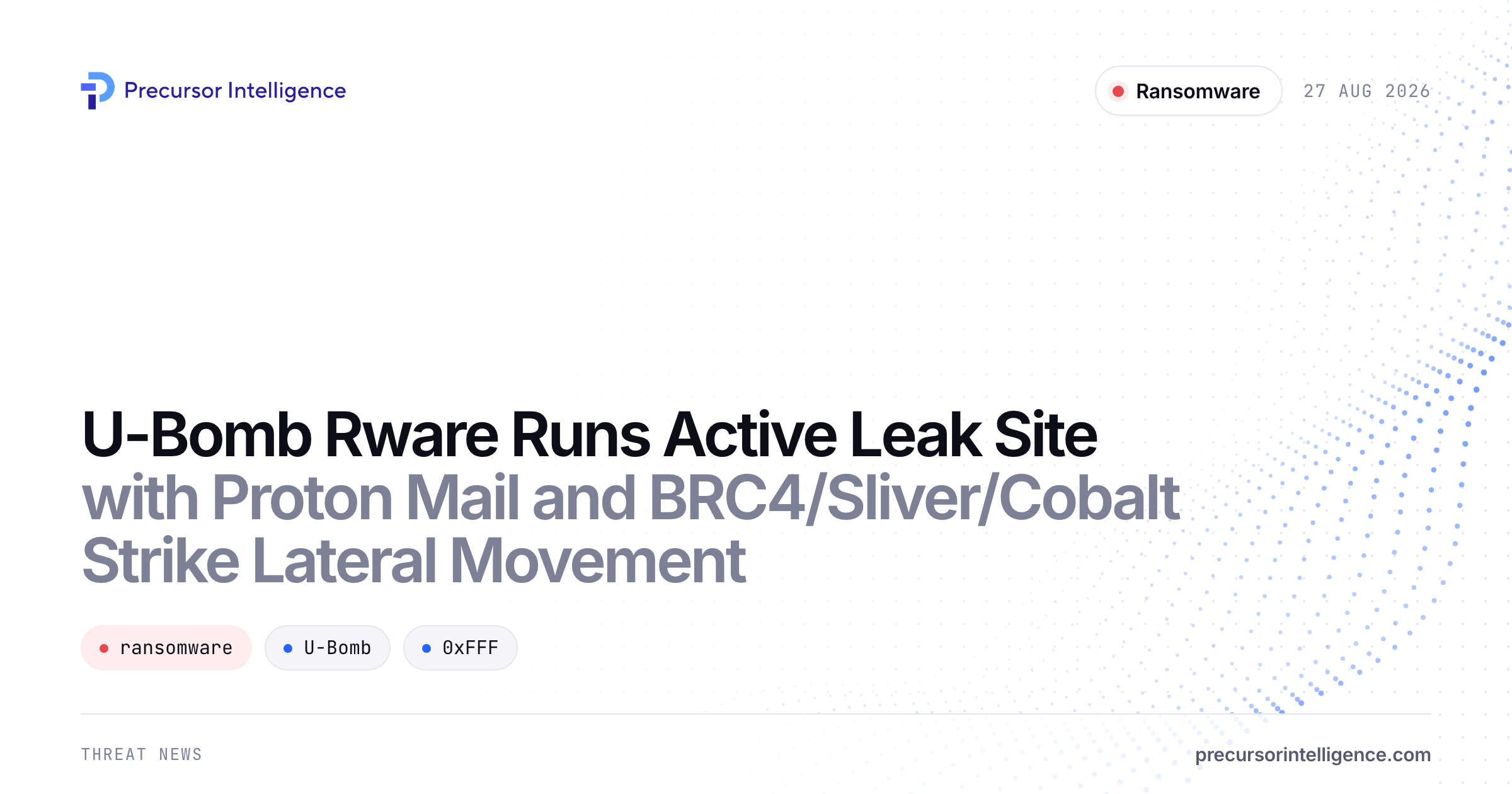 U-Bomb Rware Runs Active Leak Site with Proton Mail and BRC4/Sliver/Cobalt Strike Lateral Movement