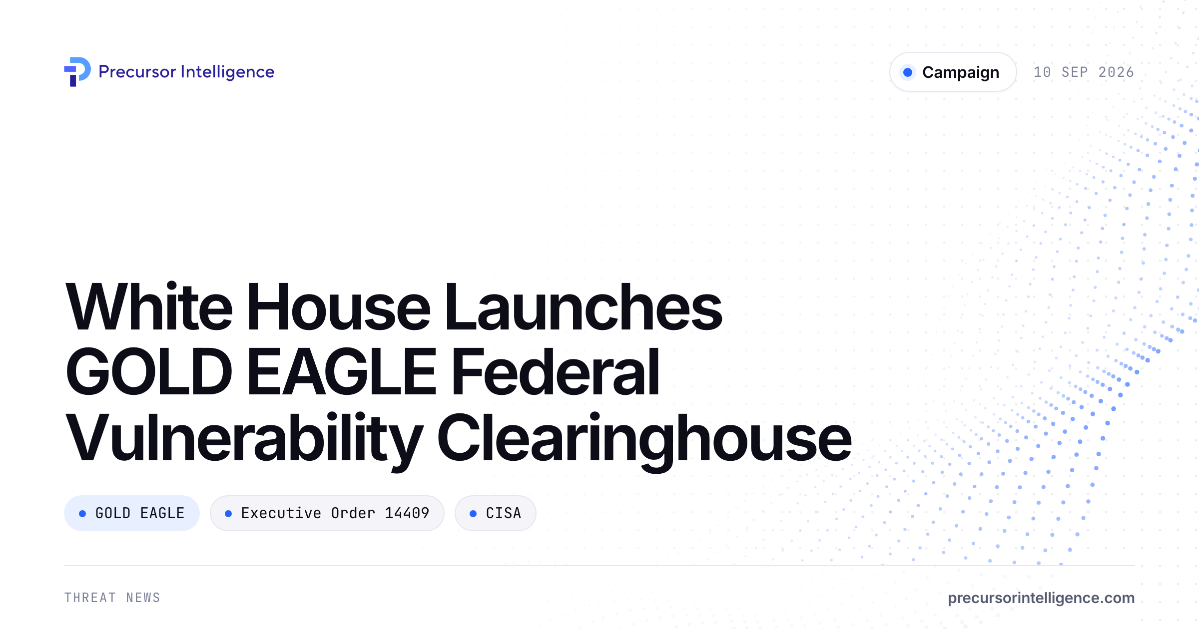 White House Launches GOLD EAGLE Federal Vulnerability Clearinghouse