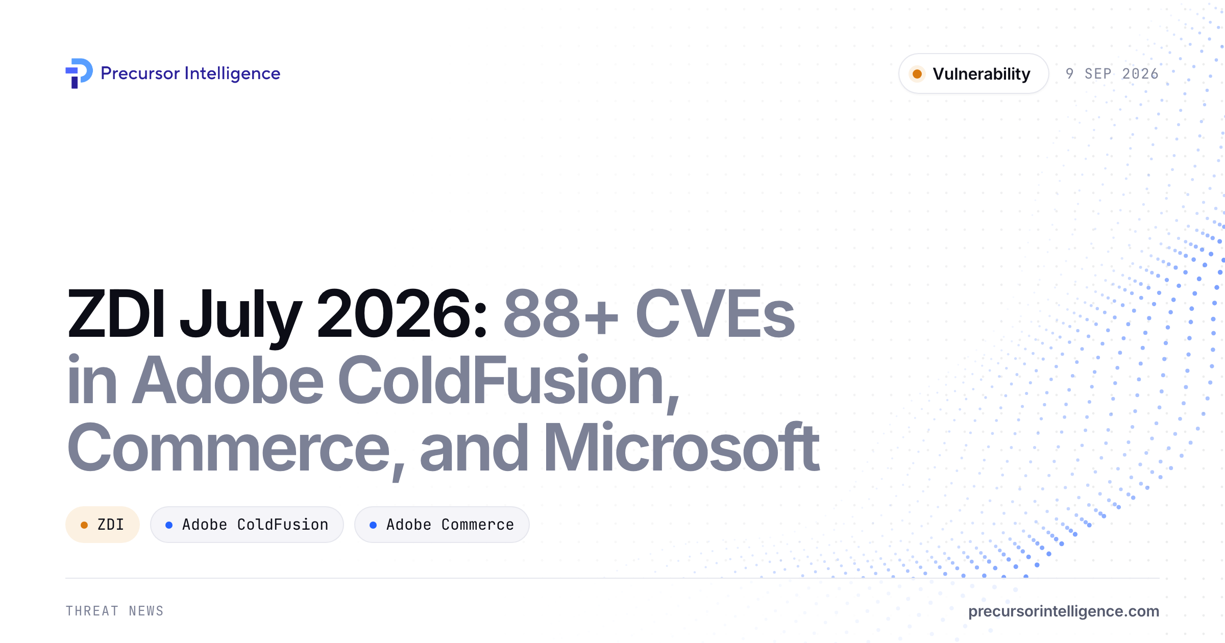 ZDI July 2026: 88+ CVEs in Adobe ColdFusion, Commerce, and Microsoft